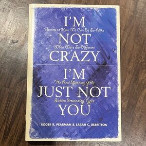 I'm Not Crazy, I'm Just Not You paperback book Roger, Pearman,& Sarah Albritton